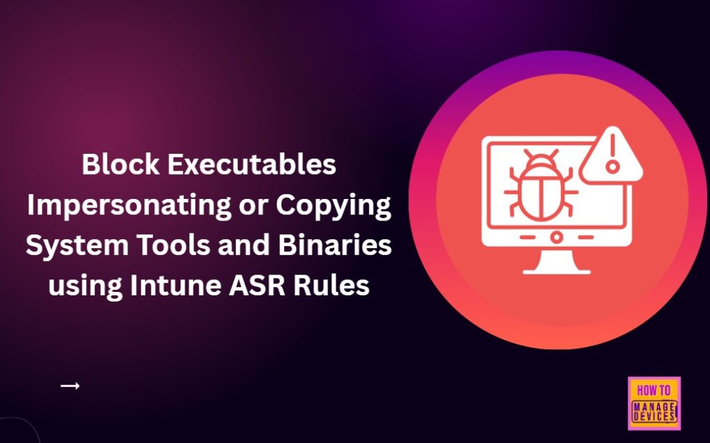 Block Executables That Emulate Or Copy System Tools And Binaries Using ...
