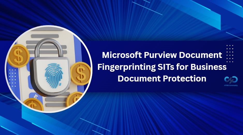 SIT Microsoft Purview Document Fingerprinting For Secure Protection Of HTMD Blog Business Form Templates And Invoices